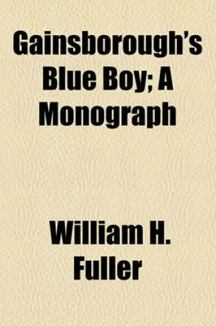 Cover of Gainsborough's Blue Boy; A Monograph