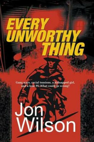 Cover of Every Unworthy Thing