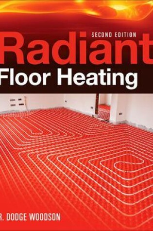 Cover of Radiant Floor Heating, Second Edition