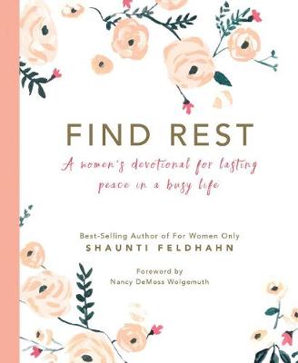 Book cover for Find Rest: A Women's Devotional for Lasting Peace in a Busy Life