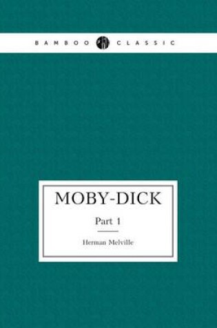 Cover of Moby-Dick, novel in two parts