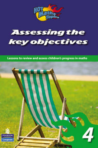 Cover of Hot Maths Topics: Assessing the Key Objectives 4