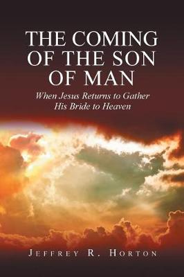 Book cover for The Coming of the Son of Man