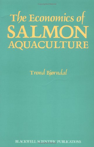 Cover of The Economics of Salmon Aquaculture