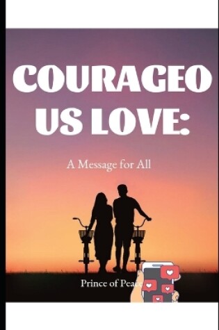 Cover of Courageous Love