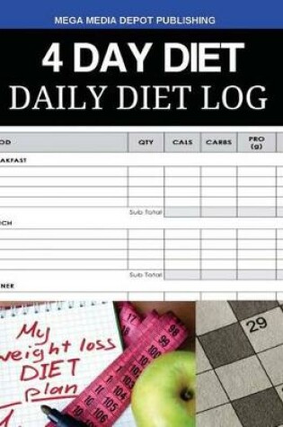 Cover of 4 Day Diet Daily Diet Log