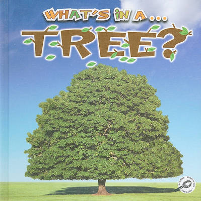 Cover of What's in A... Tree?