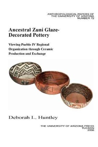 Cover of Ancestral Zuni Glaze-Decorated Pottery