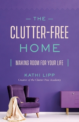 Book cover for The Clutter-Free Home