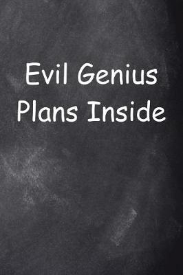 Cover of 2019 Weekly Planner Funny Saying Evil Genius Plans Inside 134 Pages