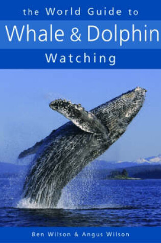 Cover of The World Guide to Whale and Dolphin Watching