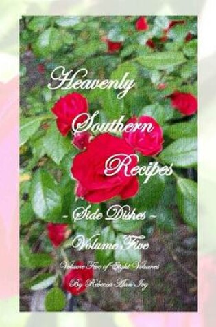 Cover of Heavenly Southern Recipes - Side Items