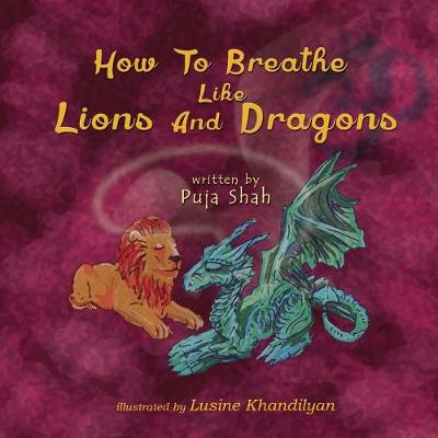 Book cover for How To Breathe Like Lions and Dragons