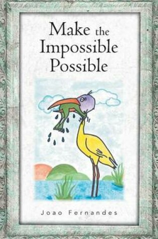 Cover of Make the Impossible Possible