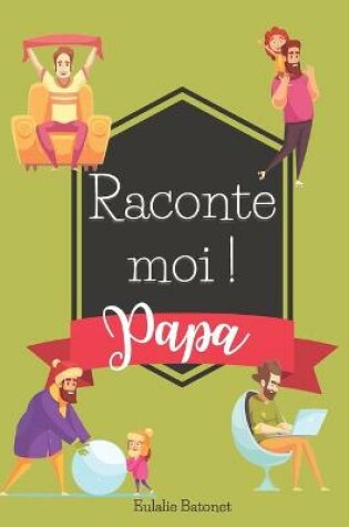 Cover of Raconte Moi Papa