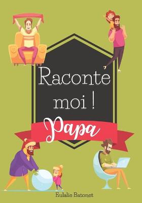 Book cover for Raconte Moi Papa