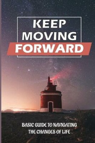 Cover of Keep Moving Forward