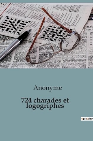 Cover of 724 charades et logogriphes