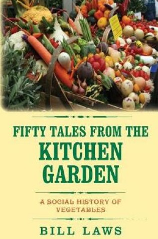 Cover of Fifty Tales from the Kitchen Garden