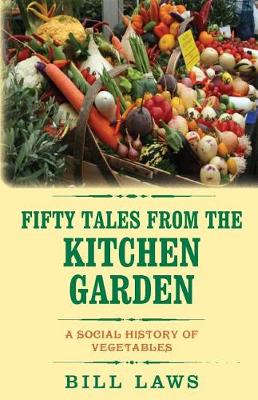 Book cover for Fifty Tales from the Kitchen Garden