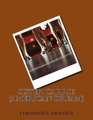 Book cover for Sister Carrie (American Dream)