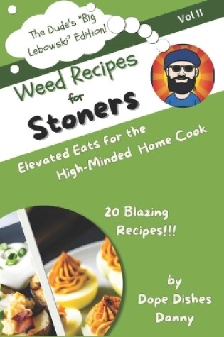 Cover of Weed Recipes for Stoners Vol II