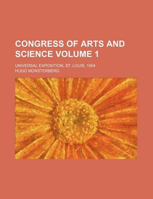 Book cover for Congress of Arts and Science; Universal Exposition, St. Louis, 1904 Volume 1