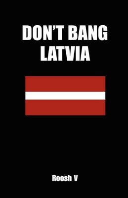 Book cover for Don't Bang Latvia