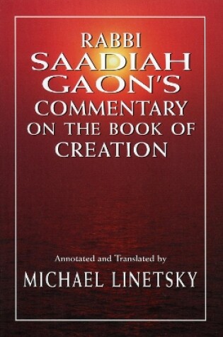 Cover of Rabbi Saadiah Gaon's Commentary on the Book of Creation