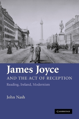 Book cover for James Joyce and the Act of Reception