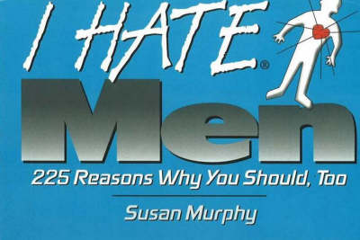 Book cover for I Hate Men