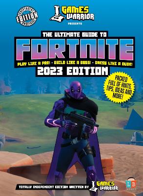 Book cover for Fortnite Ultimate Guide by GamesWarrior 2023 Edition