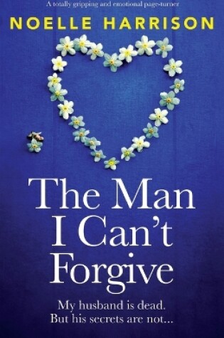 Cover of The Man I Can't Forgive