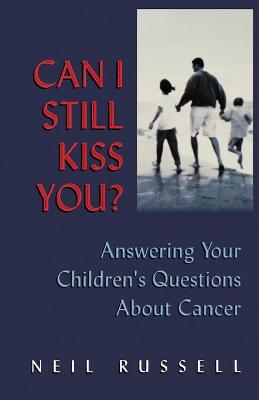 Book cover for Can I Still Kiss You?