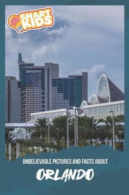 Book cover for Unbelievable Pictures and Facts About Orlando