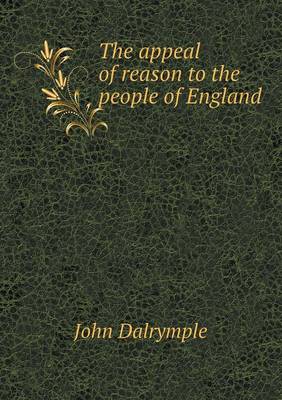Book cover for The appeal of reason to the people of England