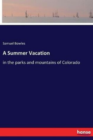 Cover of A Summer Vacation