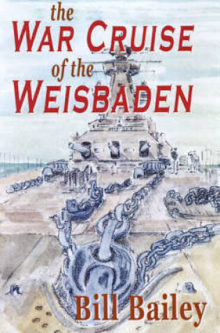 Cover of The War Cruise of the Weisbaden