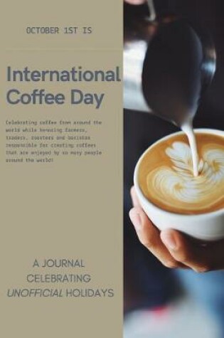 Cover of October 1st Is International Coffee Day