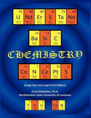 Book cover for Understand Basic Chemistry Concepts (Large Size & Large Print Edition)