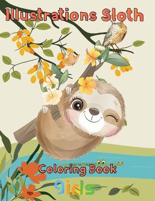 Book cover for illustrations Sloth Coloring book girls