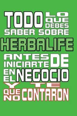 Cover of Todo lo que debes saber sobre Herbalife