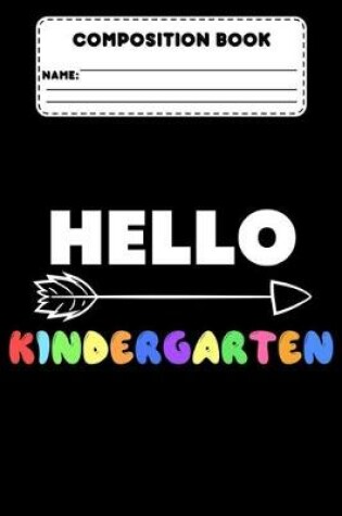 Cover of Composition Book Hello Kindergarten