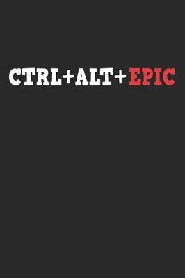 Book cover for Ctrl+alt+epic