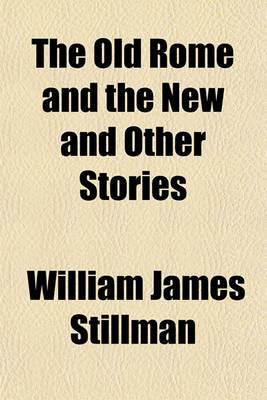 Book cover for The Old Rome and the New and Other Stories
