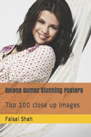 Cover of Selena Gomez Stunning Posters