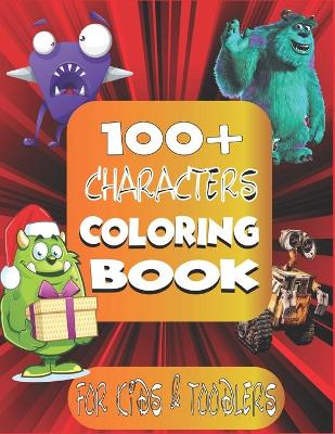 Book cover for 100+ Characters Coloring Book Kids & Toddlers