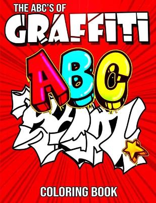 Book cover for The ABC's of Graffiti Coloring Book