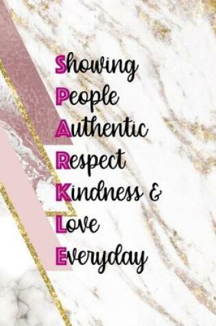 Cover of Showing People Authentic Respect Kindness & Love Everyday