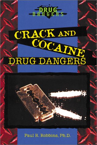 Book cover for Crack and Cocaine Drug Dangers